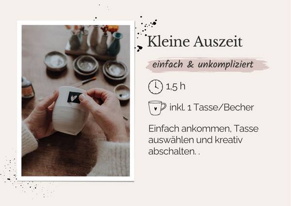 Kleine Auszeit (inkl. Rohling) 17.10.26 - 10:00 Uhr - 11:30 Uhr